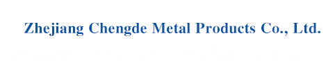 Zhejiang Chengde Metal Products Co., Ltd.